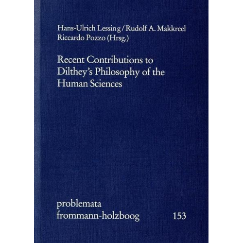 Recent Contributions to Dilthey's Philosophy of the Human Sciences