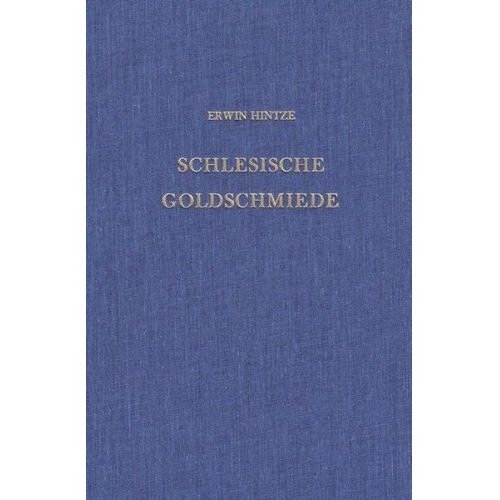 Erwin Hintze - Schlesische Goldschmiede