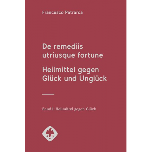 Francesco Petrarca - De remediis utriusque fortune