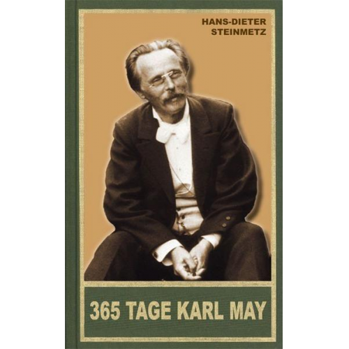 Hans-Dieter Steinmetz - 365 Tage Karl May