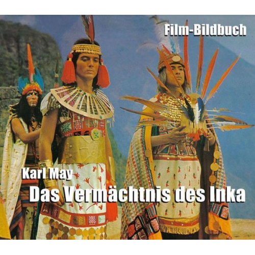 Erich Hammerler - Karl May. Das Vermächtnis des Inka