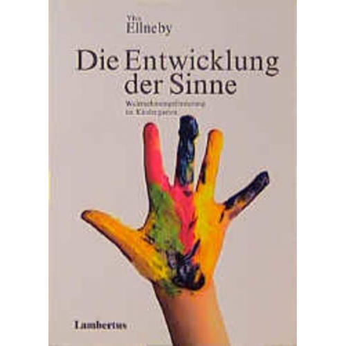 Ylva Ellneby & Barbro Hilgers - Die Entwicklung der Sinne