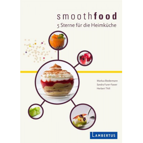 Markus Biedermann & Furer-Fawer Sandra & Herbert Thill - Smoothfood