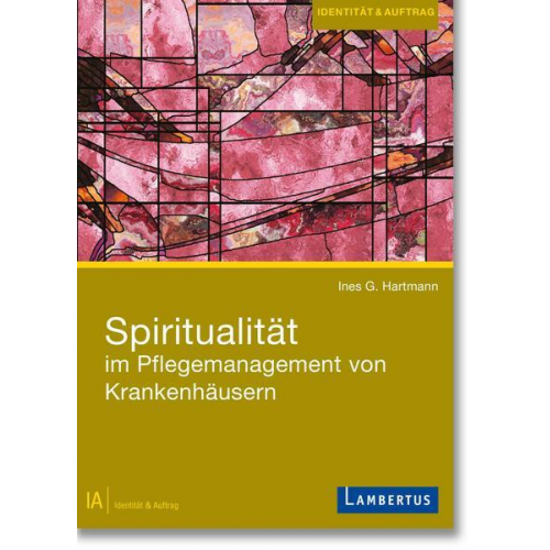 Spiritualität im Pflegemanagement von Krankenhäusern