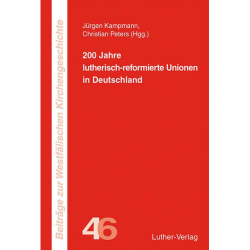 200 Jahre lutherisch-reformierte Unionen