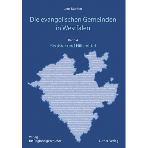 Jens Murken - Die evangelischen Gemeinden in Westfalen Ihre Geschichte von den Anfängen bis zur Gegenwart