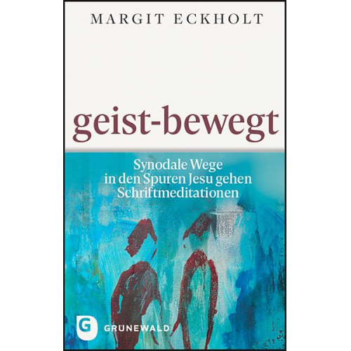 Margit Eckholt - Geist-bewegt