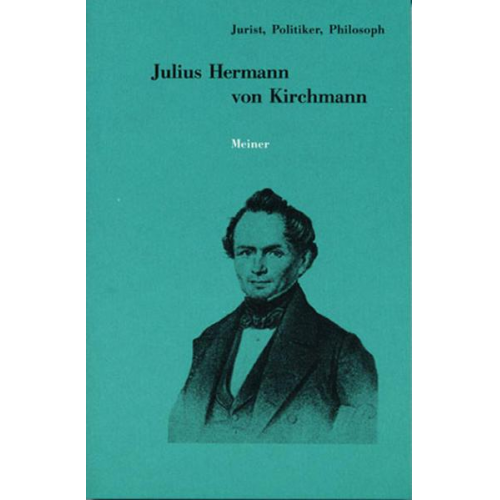 Rainer A. Bast - Julius Hermann von Kirchmann