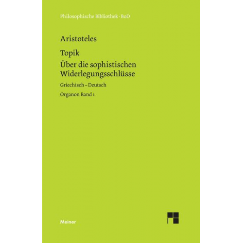 Aristoteles - Organon / Topik, neuntes Buch oder Über die sophistischen Widerlegungsschlüsse