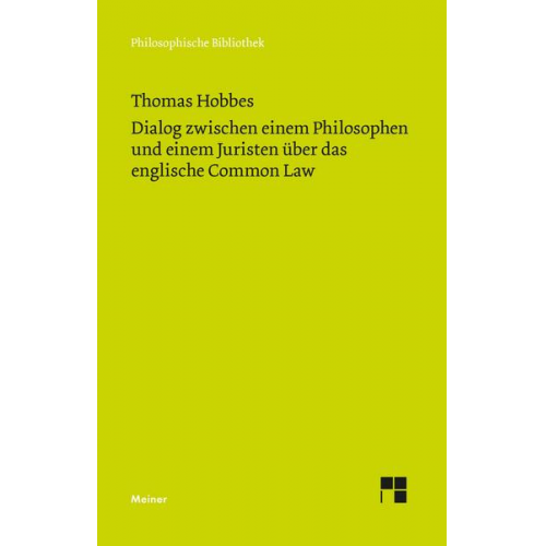 Thomas Hobbes - Dialog zwischen einem Philosophen und einem Juristen über das englische Common Law