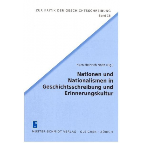 Hans-Heinrich Nolte - Nationen und Nationalismen in Geschichtsschreibung und Erinnerungskultur