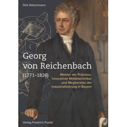 Dirk Götschmann - Georg von Reichenbach (1771-1826)