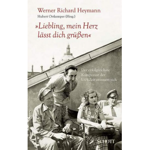 Werner Richard Heymann - Liebling, mein Herz lässt dich grüßen