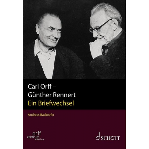 Carl Orff & Günther Rennert - Carl Orff - Günther Rennert