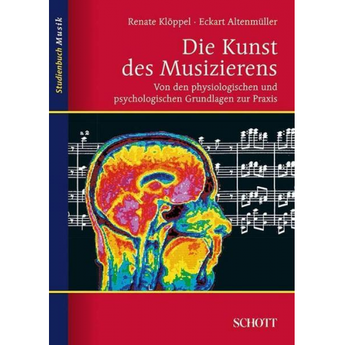 Eckart Altenmüller & Renate Klöppel - Die Kunst des Musizierens