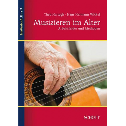 Theo Hartogh & Hans Hermann Wickel - Musizieren im Alter