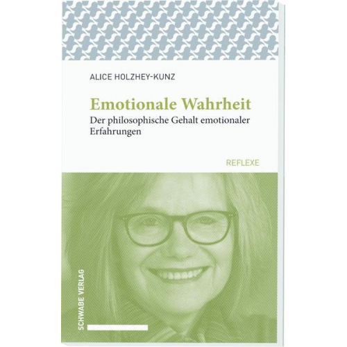 Alice Holzhey-Kunz - Emotionale Wahrheit