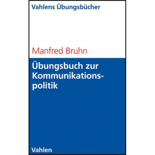 Manfred Bruhn - Übungsbuch zur Kommunikationspolitik