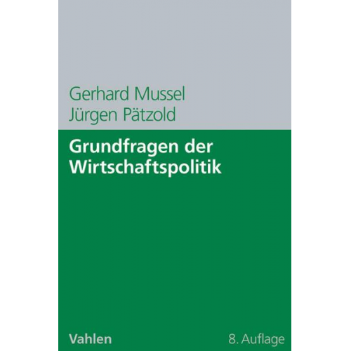 Gerhard Mussel & Jürgen Pätzold - Grundfragen der Wirtschaftspolitik