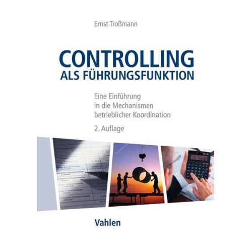 Ernst Trossmann - Controlling als Führungsfunktion