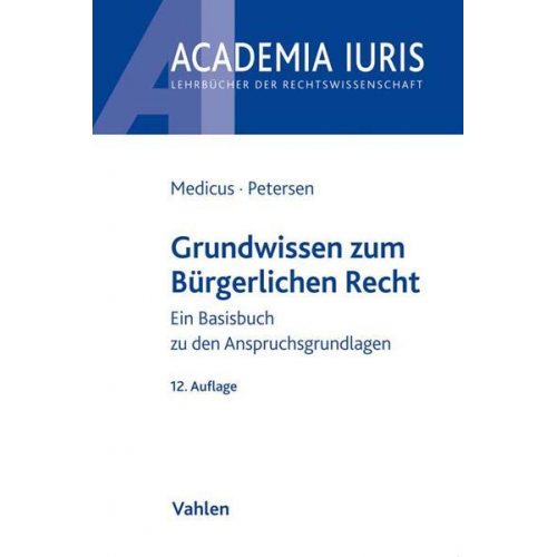 Dieter Medicus & Jens Petersen - Grundwissen zum Bürgerlichen Recht