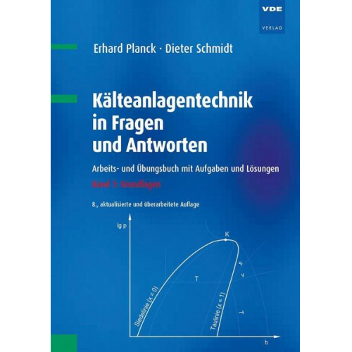 Erhard Planck & Dieter Schmidt - Kälteanlagentechnik in Fragen und Antworten