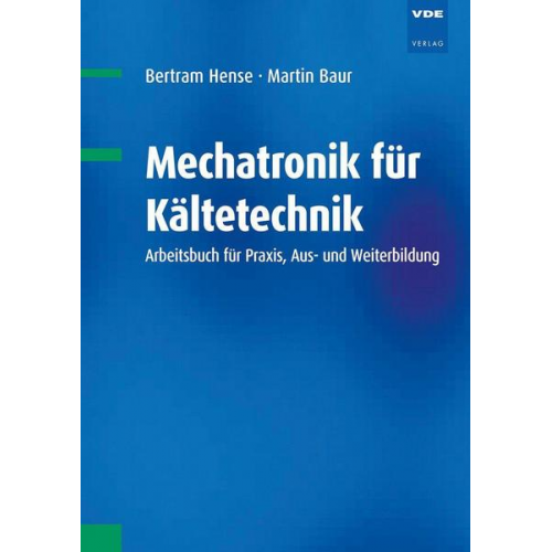 Bertram Hense & Martin Baur - Mechatronik für Kältetechnik
