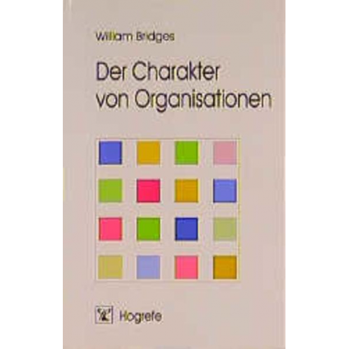 William Bridges - Der Charakter von Organisationen