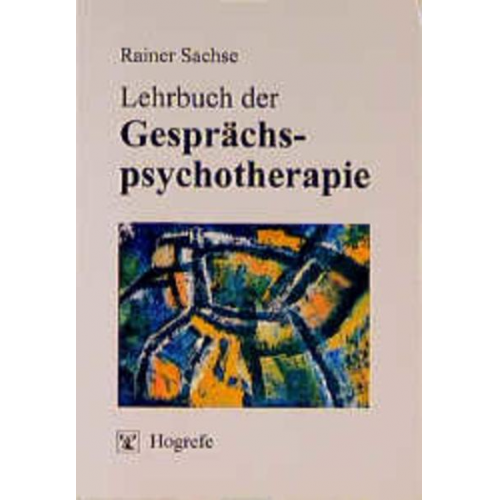 Rainer Sachse - Lehrbuch der Gesprächspsychotherapie