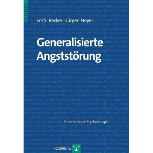 Eni S. Becker & Jürgen Hoyer - Generalisierte Angststörung