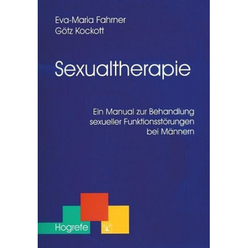 Eva-Maria Fahrner & Götz Kockott - Sexualtherapie