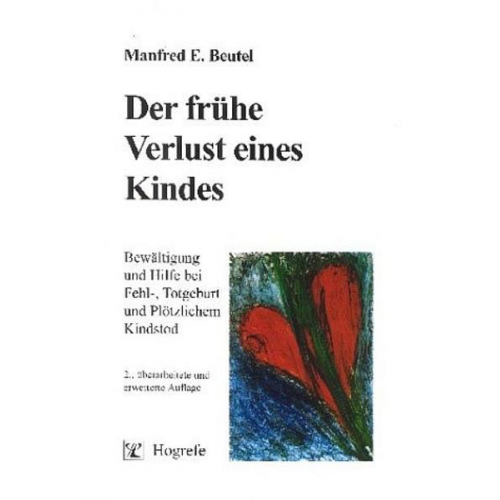 Manfred E. Beutel - Der frühe Verlust eines Kindes