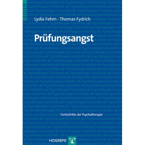 Lydia Fehm & Thomas Fydrich - Prüfungsangst