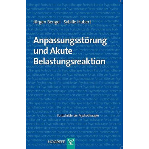 Jürgen Bengel & Sybille Hubert - Anpassungsstörung und Akute Belastungsreaktion