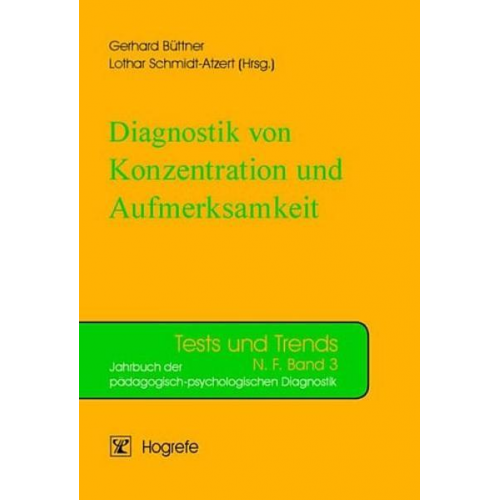 Gerhard Büttner & Lothar Schmidt-Atzert & Lothar Schmidt-Atzert - Diagnostik von Konzentration und Aufmerksamkeit