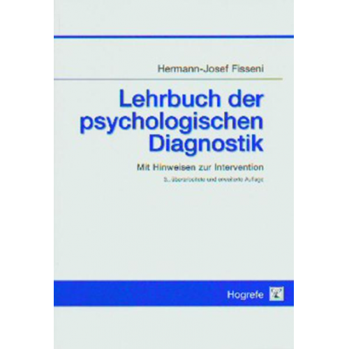 Hermann-Josef Fisseni - Lehrbuch der psychologischen Diagnostik