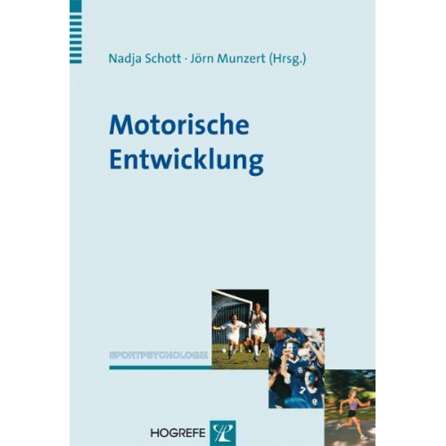 Nadja Schott & Jörn Munzert - Motorische Entwicklung