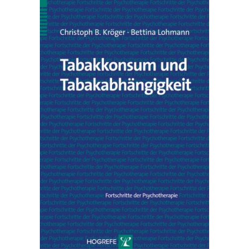 Christoph B. Kröger & Bettina Lohmann - Tabakkonsum und Tabakabhängigkeit