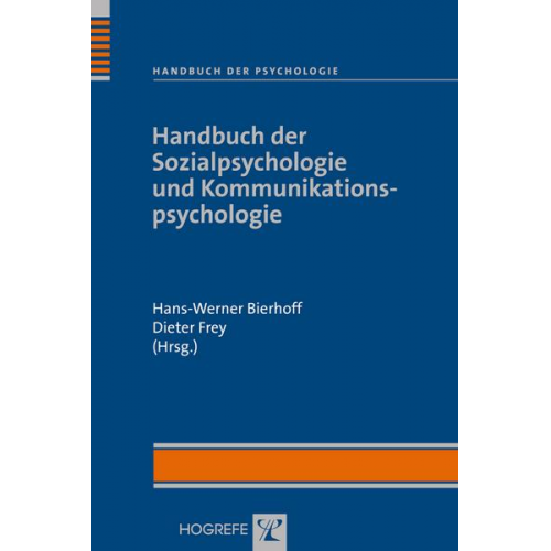 Hans-Werner Bierhoff & Dieter Frey - Handbuch der Sozialpsychologie und Kommunikationspsychologie