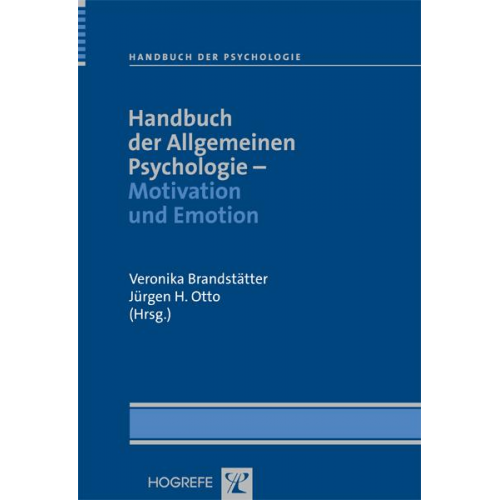 Veronika Brandstätter & Jürgen H. Otto - Handbuch der Allgemeinen Psychologie – Motivation und Emotion