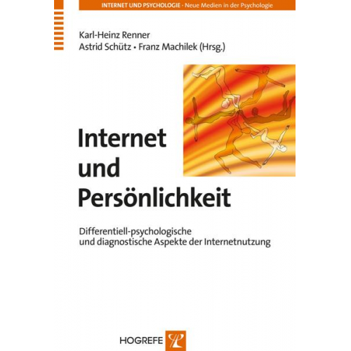 Karl-Heinz Renner & Astrid Schütz & Franz Machilek - Internet und Persönlichkeit