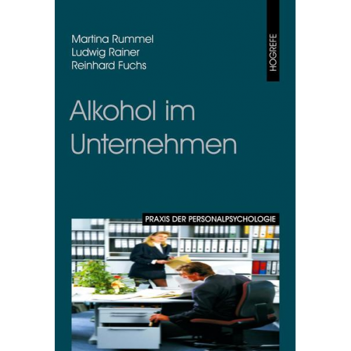 Martina Rummel & Ludwig Rainer & Reinhard Fuchs - Alkohol im Unternehmen