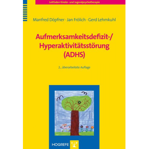 Manfred Döpfner & Jan Frölich & Gerd Lehmkuhl - Aufmerksamkeitsdefizit-/ Hyperaktivitätsstörung (ADHS)