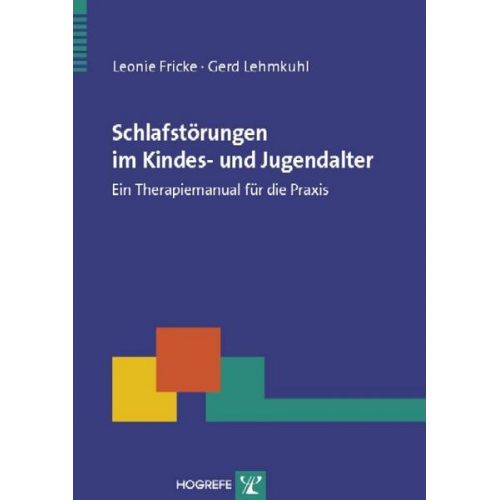 Leonie Fricke & Gerd Lehmkuhl - Schlafstörungen im Kindes- und Jugendalter