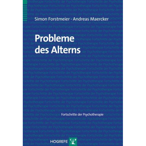 Simon Forstmeier & Andreas Maercker - Probleme des Alterns