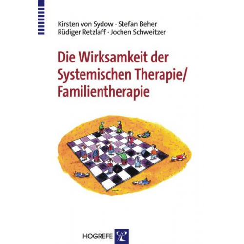 Kirsten Sydow & Stefan Beher & Rüdiger Retzlaff & Jochen Schweitzer - Die Wirksamkeit der Systemischen Therapie/Familientherapie