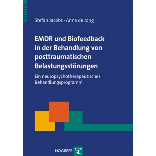 Stefan Jacobs & Anna de Jong - EMDR und Biofeedback in der Behandlung von posttraumatischen Belastungsstörungen
