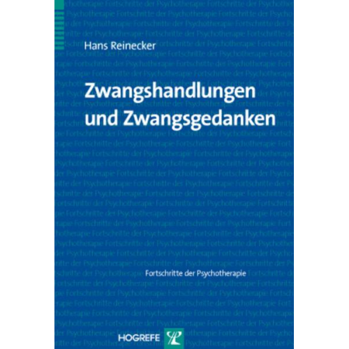 Hans Reinecker - Zwangshandlungen und Zwangsgedanken