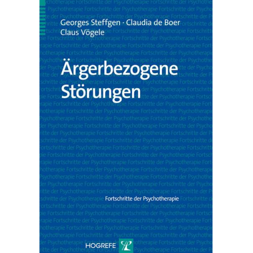 Georges Steffgen & Claudia de Boer & Claus Vögele - Ärgerbezogene Störungen