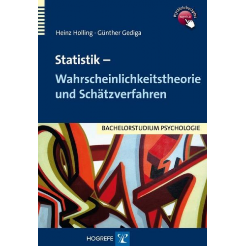 Heinz Holling & Günther Gediga - Statistik – Wahrscheinlichkeitstheorie und Schätzverfahren